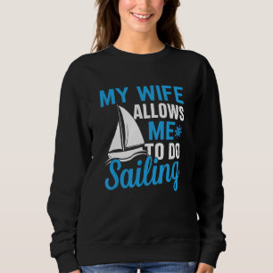 Sudadera Esposa Me Permite Hacer Navegación En Barco De Nav