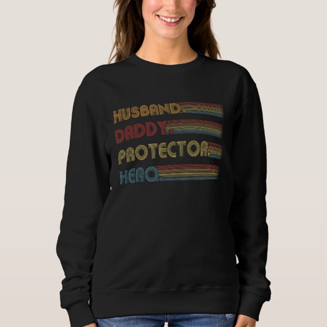 Sudadera Esposo Papi Protector Hero Padre Día Para Papá (Anverso)