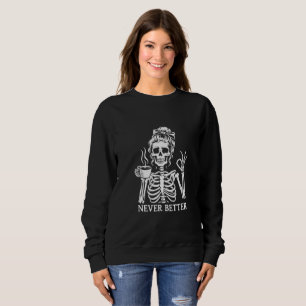 Sudadera Esqueleto de café "Nunca mejor"