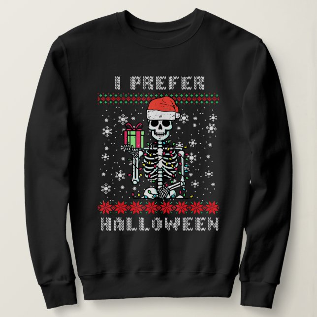 Sudadera Esqueleto de Navidad Prefiero Halloween Fea Navida (Anverso del diseño)