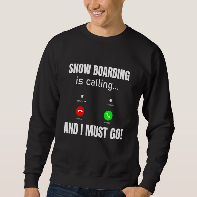 Sudadera Esquí de tabla me está llamando y debo ir (Anverso)