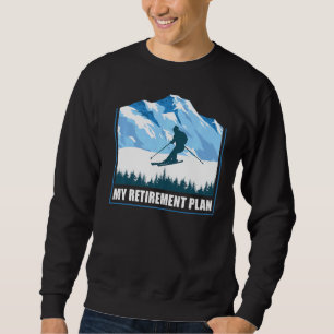 Sudadera Esquí Montañas Mi plan de retiro Esquiador Inviern