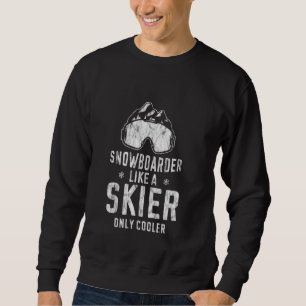 Sudadera Esquiador de nieve como un esquiador solo que más