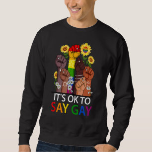 Sudadera Está Bien Decir Gay Hand Sunflower Lesbian Bisexua