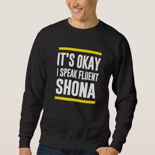 Sudadera Está Bien Hablo Fluent Shona Zimbabwean Nationali (Anverso)