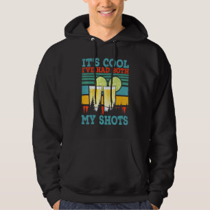 Sudadera Está bien, me he puesto las dos inyecciones Tequil