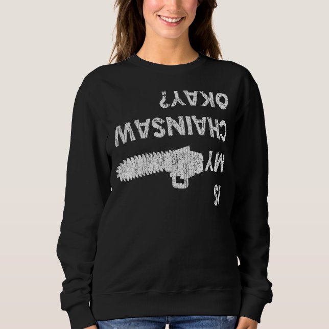 Sudadera ¿Está bien mi arborista de Treeclimber? (Anverso)