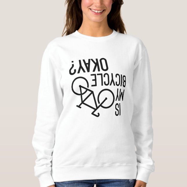 Sudadera ¿Está bien mi bicicleta (Anverso)