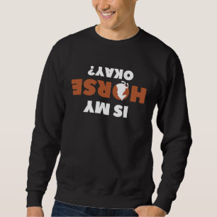 Sudadera ¿Está bien mi caballo? Yo Equitación Ecuestre Caba