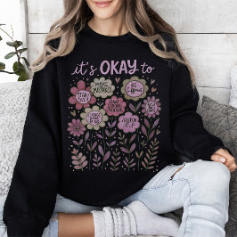 Sudadera Está bien para Boho Floral