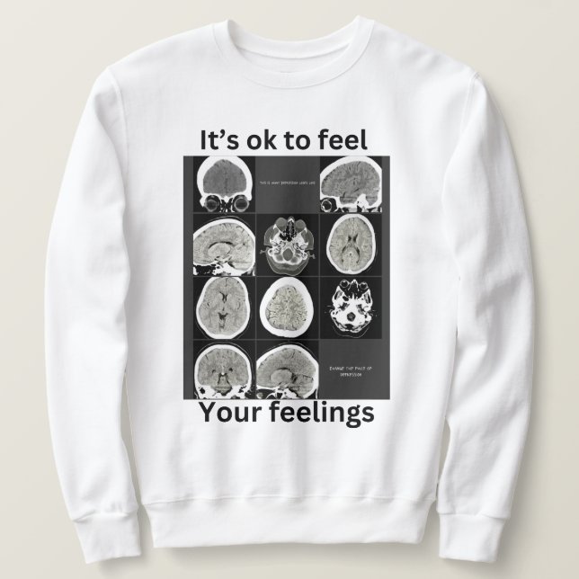 Sudadera está bien sentir tus sentimientos CTScan (Anverso del diseño)
