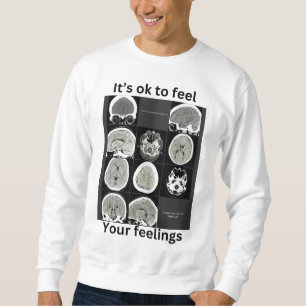 Sudadera está bien sentir tus sentimientos CTScan