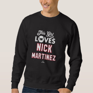 Sudadera Esta Chica Ama a Nick Martinez Cincinnati Béisbol