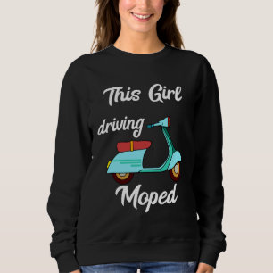 Sudadera Esta chica conduce un scooter Moped antiguo