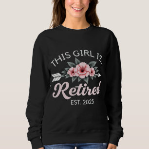 Sudadera Esta Chica Está Retirada Est. 2025 Mamá Jubilada