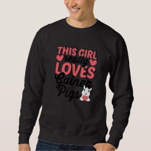 Sudadera Esta chica realmente ama a los conejillos de india