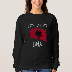 Sudadera Está en mi ADN Bandera de Albania Patriótica País 