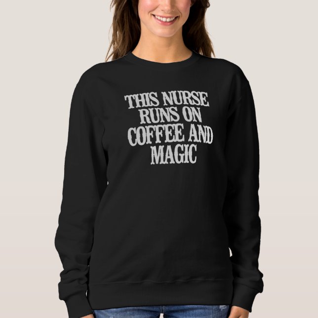 Sudadera Esta Enfermera Funciona Con Café Y Magia (Anverso)