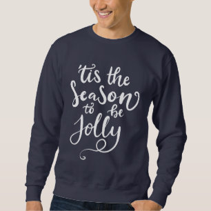 Sudadera Esta es la temporada para ser Navidades de Jolly C