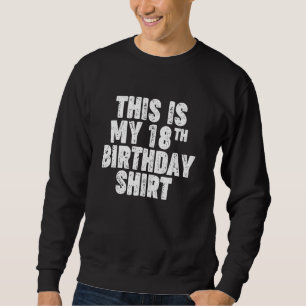 Sudadera Esta es mi camiseta de cumpleaños número 18