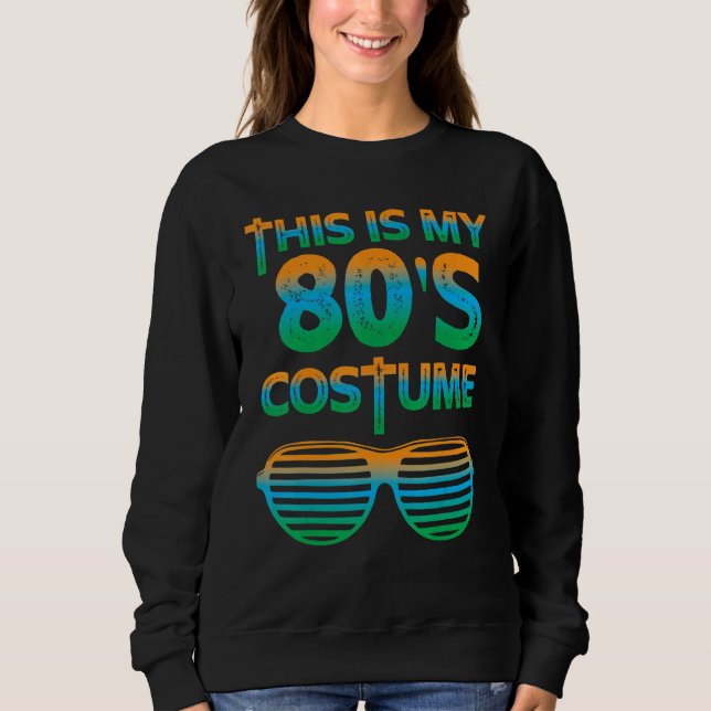 Sudadera Esta es mi fiesta temática de disfraces de los 80  (Anverso)