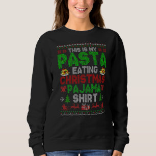 Sudadera Esta Es Mi Pasta Comer Navidades Feo Dulces X