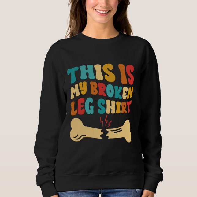 Sudadera Esta Es Mi Pierna Rota (Anverso)