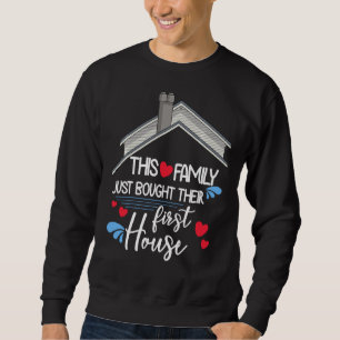 Sudadera Esta Familia Acaba De Comprar Su Primera Casa