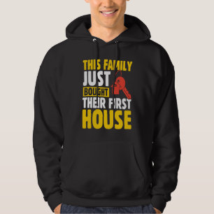 Sudadera Esta familia acaba de comprar su primera casa nuev