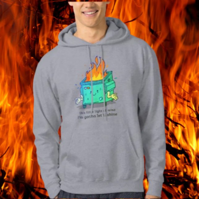 Sudadera Esta pequeña luz: Diseño de Fuego de Dumpster (Subido por el creador)