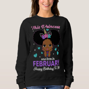 Sudadera Esta Princesa Nació En Febrero Cortaron A Chicas N