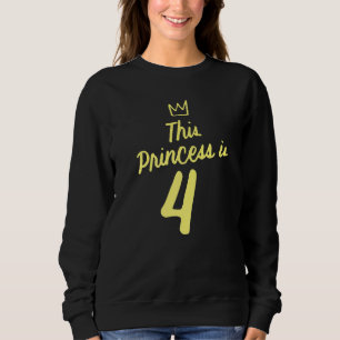 Sudadera Esta Princesa Tiene 4 Años Y Es Feliz Cumpleaños P
