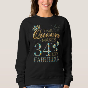 Sudadera Esta Reina hace que 34 se vean fabulosos anuncios 
