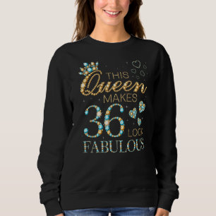Sudadera Esta Reina hace que 36 luzca fabuloso anuncio de c
