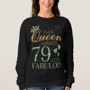 Sudadera Esta Reina hace que 79 luzca fabuloso anuncio de c