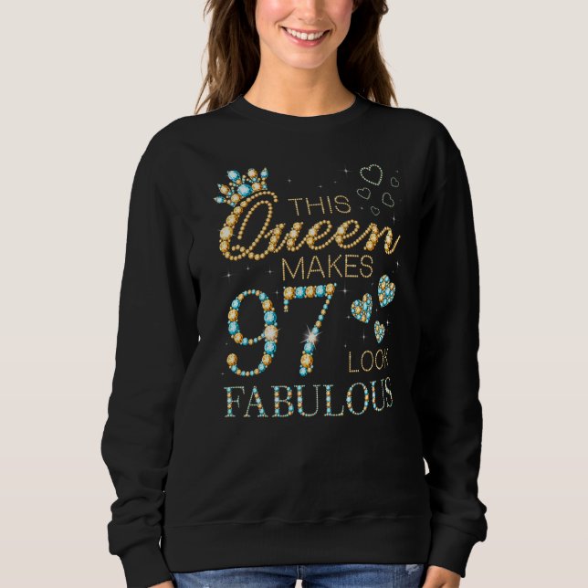Sudadera Esta Reina hace que 97 luzca fabuloso anuncio de c (Anverso)