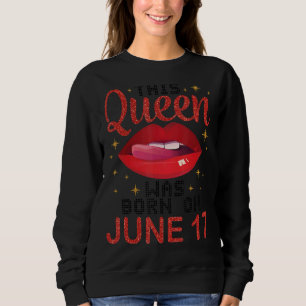 Sudadera Esta Reina Nació El 17 De Junio Feliz Cumpleaños P