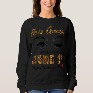 Sudadera Esta Reina Nació El 24 De Junio Feliz Cumpleaños P