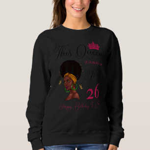 Sudadera Esta Reina Nació El 26 De Mayo, El Chica Afro Naci
