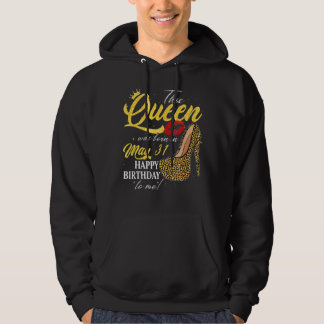 Sudadera Esta Reina Nació El 31 De Mayo Feliz Cumpleaños A