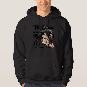 Sudadera Esta Reina Nació El 3 De Mayo Feliz Cumpleaños