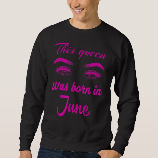 Sudadera Esta Reina Nació En Junio (Anverso)