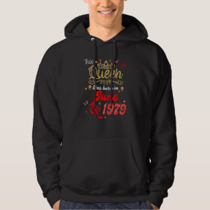 Sudadera Esta Reina Nació En Junio De 1979.