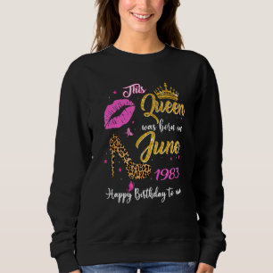 Sudadera Esta Reina Nació En Junio De 1983 39º Cumpleaños L
