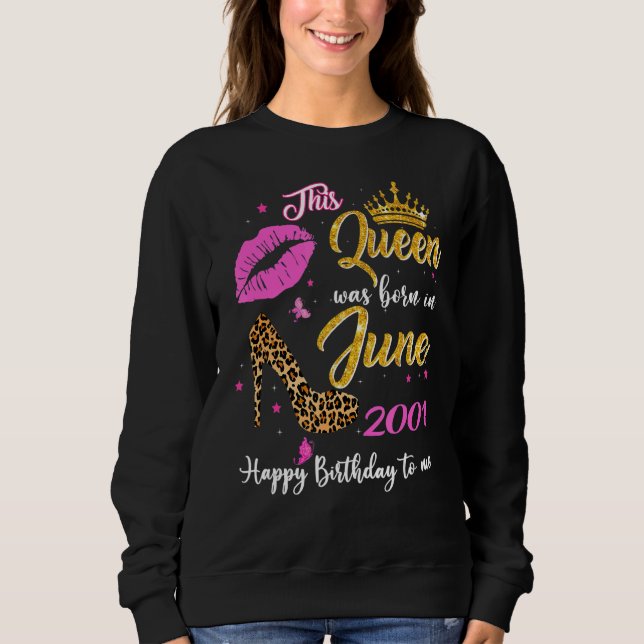 Sudadera Esta Reina Nació En Junio De 2001. (Anverso)