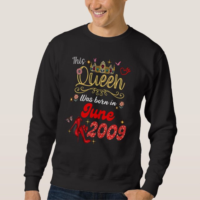 Sudadera Esta Reina Nació En Junio De 2009. (Anverso)
