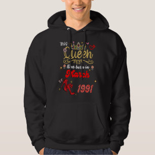 Sudadera Esta Reina nació en marzo de 1991 cumpleaños de ma