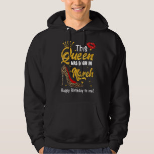 Sudadera Esta Reina Nació En Marzo Feliz Cumpleaños Para Mí
