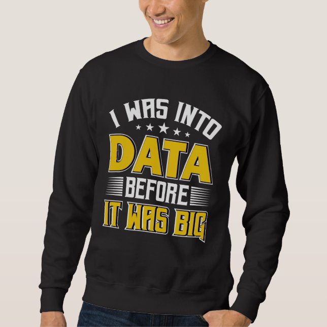 Sudadera Estaba en Data Scientist Data Science Análisis de  (Anverso)