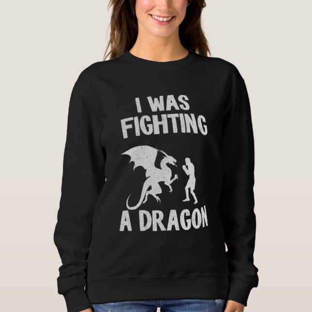 Sudadera Estaba Luchando Contra Un Dragón Después De La Cir (Anverso)